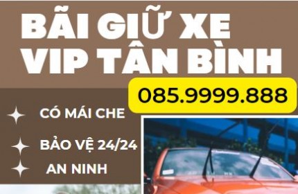 Nhận giữ xe Oto Quận Tân Bình có mái che